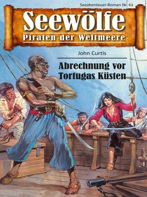 cover image of Seewölfe--Piraten der Weltmeere 62